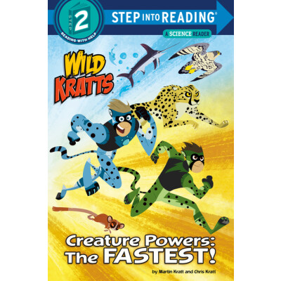 Creature Powers: The Fastest! Wild Kratts Step Into Reading Step 2 Leveled Reading Book