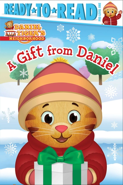 Daniel Tiger's Neighborhood: A Gift from Daniel | Ready-To-Read Pre ...