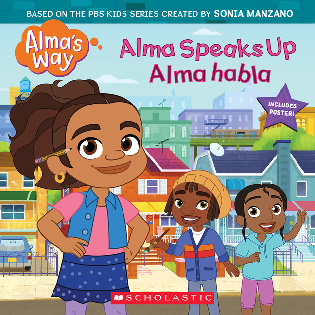 Book - Alma Speaks Up / Alma Habla (Alma's Way Storybook #1) (Bilingual)